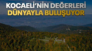 Kocaeli’nin değerleri Dünyayla buluşuyor